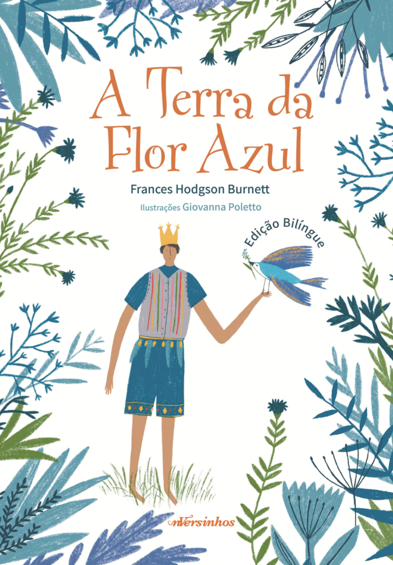 A Terra da Flor Azul – Edição Bilíngue Português-Inglês