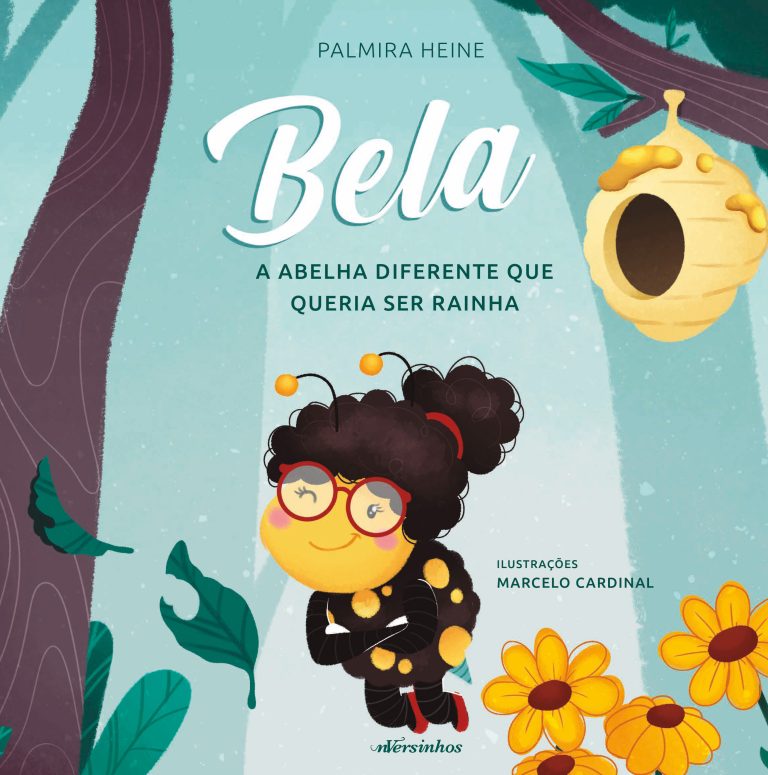Bela, a Abelha Diferente que Queria Ser Rainha