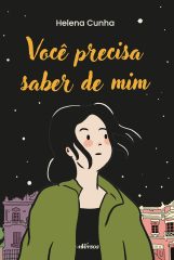 Você precisa saber de mim
